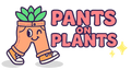 Pants on Plants